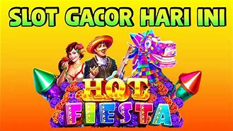 Hot Fiesta Slot Gacor Jarang Yg Tau Uangnya Masuk Ke Rekening