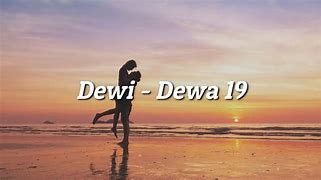 Lirik Dewi Dewa 19 C